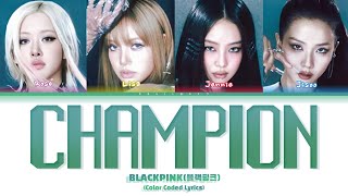 Download lagu BLACKPINK - Champion ( Color Coded Lyrics ) mp3