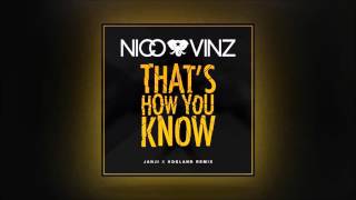 Nico &amp; Vinz - That's How You Know (JANJI x Hogland remix)