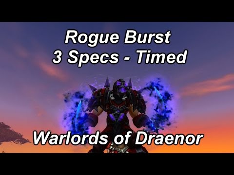 What Spec's Damage is Best? - Rogue Opener Burst - Warlords of Draenor [Rogue WoD PvP] [Sativ]