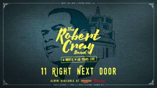 The Robert Cray Band - Right Next Door - 4 Nights Of 40 Years Live