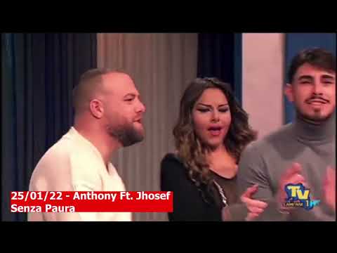 25/01/22 - Anthony Ft. Jhosef - Senza Paura (Tv Campane 1)