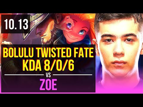 Bolulu TWISTED FATE vs ZOE (MID) | Rank 11 Twisted Fate, KDA 8/0/6 | EUW Challenger | v10.13