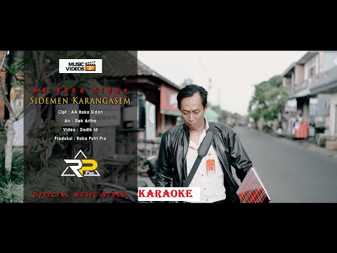 KARAOKE SIDEMEN KARANGASEM - AA RAKA SIDAN (Original Video Karaoke)