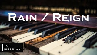 RAIN / REIGN | Hillsong United. Instrumental Piano Cover.