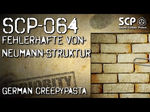 SCP-064:  Fehlerhafte Von-Neumann-Struktur - German Creepypasta (Grusel, Horror, Hörbuch) DEUTSCH
