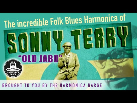 Thumbnail for The Incredible Folk Blues Harmonica of Sonny terry "Old Jabo" Lesson (Country Blues/Piedmont Blues) by Sonny Terry