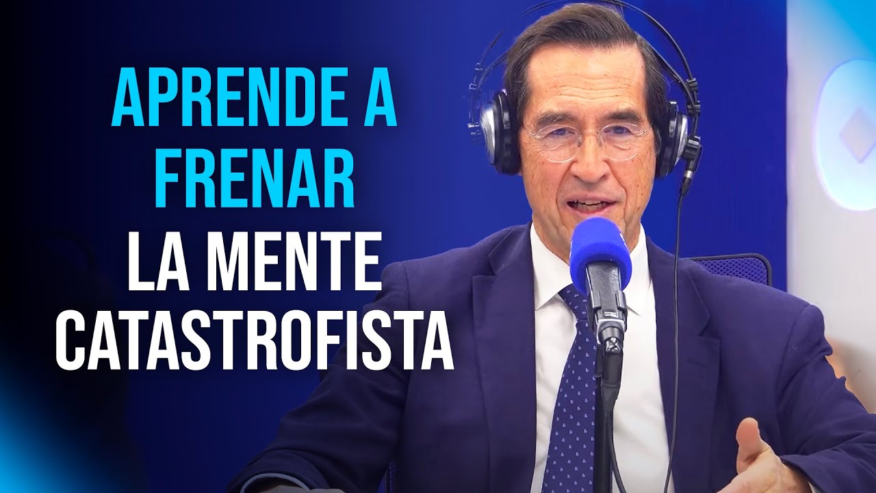 VENCER LA ANSIEDAD cambiando tu forma de pensar | Mario Alonso Puig