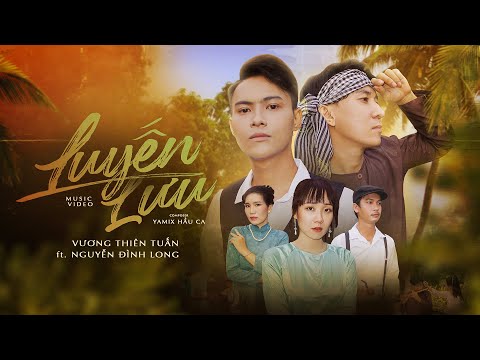 Luyến lưu - Vương Thiên Tuấn