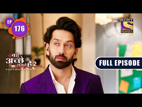 Bade Achhe Lagte Hain 2 | Different Path | Ep 176 | Full Episode | 2 May 2022
