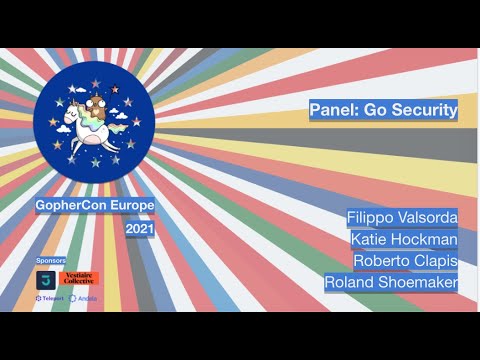 GopherCon Europe 2021: Panel - Go Security