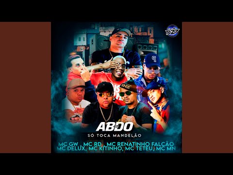 SET ABDO (feat. MC GW, MC RD, MC Renatinho Falcão, MC Kitinho, Mc Teteu, MC MN)