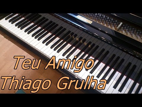 Teu Amigo - Thiago Grulha
