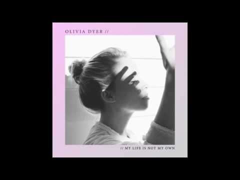 My Life is Not My Own (feat. Ian Randall Thornton) - Olivia Dyer