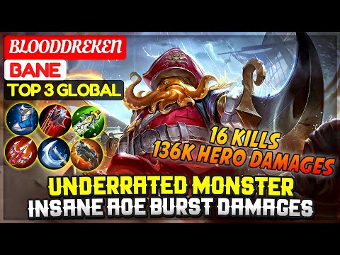 Underrated Monster, Insane AOE Burst Damages [ Top 3 Global Bane ] BloodDreken - Mobile Legends