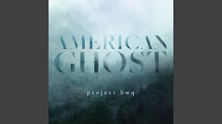 American Ghost Music Video