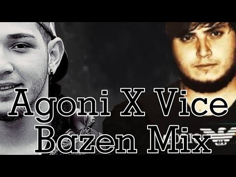 Agoni X Vice Bazen Mix Editon