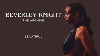 Beverley Knight &amp; The Brand New Heavies - &quot;Beautiful&quot; RARE (2019)