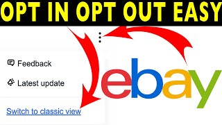 how to opt-in or opt-out of the eBays new listing tool