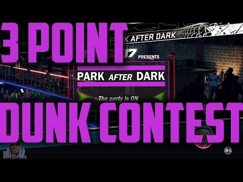 NBA 2K17 Park After Dark 3 Point Contest And Dunk Contest