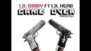Lil Bibby - Game Over ft. Lil Herb.