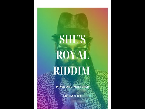 she's royal riddim mix(Aug 2022) @leonelrascue ft Lloyd brown, glen , tarrus  Riley and more ..