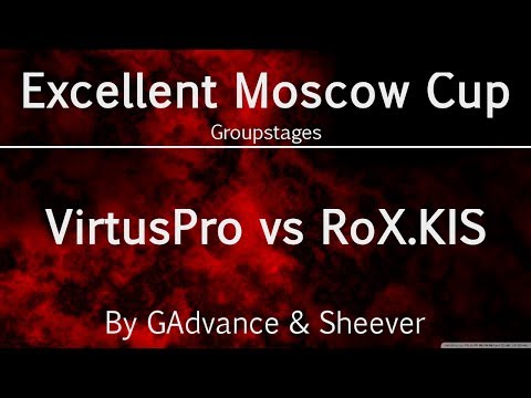 VirtusPro vs RoX.KIS - Excellent Moscow Cup