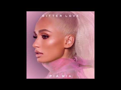 Pia Mia - Bitter Love