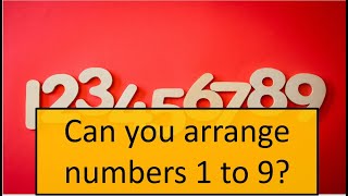Can you arrange numbers 1 to 9 so the sums are 15? | Math Tutor