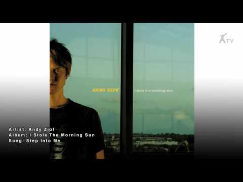 Andy Zipf | Step Into Me