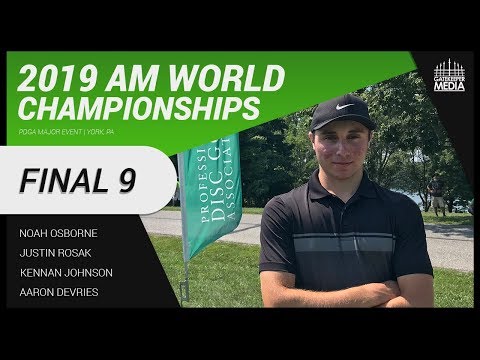 2019 PDGA Amateur World Championships | MA1, FINAL 9 | Osborne, Rosak, Johnson, DeVries