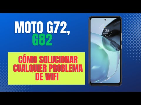 Cómo solucionar cualquier problema de WiFi en Moto G72, G82