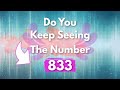 Keep Seeing 833 833 Angel Number Meaning