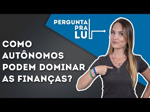 PARA AUTÔNOMOS ORGANIZAREM AS FINANÇAS