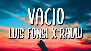 Luis Fonsi x Rauw Alejandro - Vacío (Letra/Lyrics)