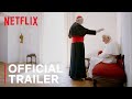The Two Popes | Official Trailer | Netflix | AU