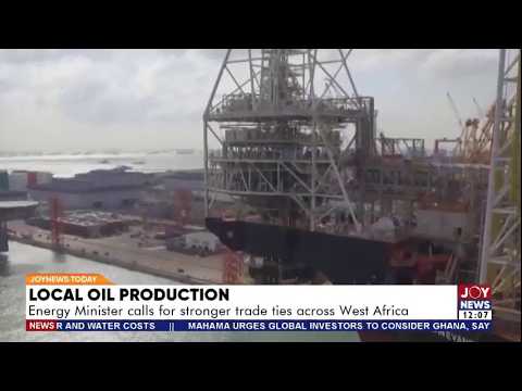 Local Oil Production: Energy Minister calls for stronger trade ties across West Africa | JN Today