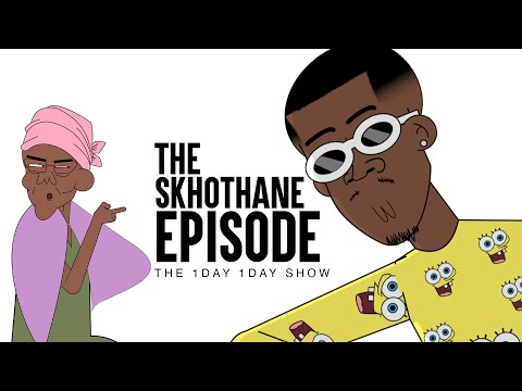 The Skhothane Episode - (The 1day 1day show - Episode 11)