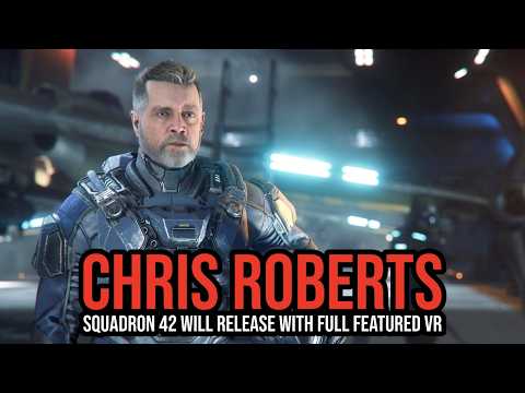Chris Roberts Star Citizen Interview - Squadron 42 Will Release With VR!