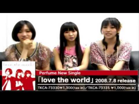 Perfume love the world リリースコメント 2008