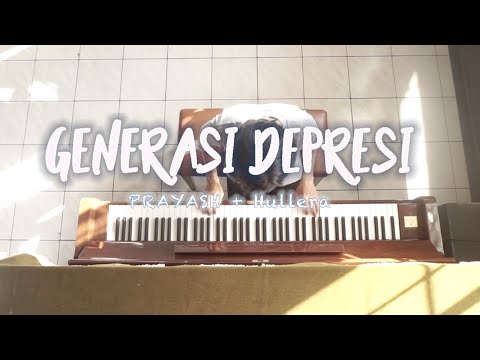 Generasi Depresi (Acoustic Version) - Prayash + @hullera1012