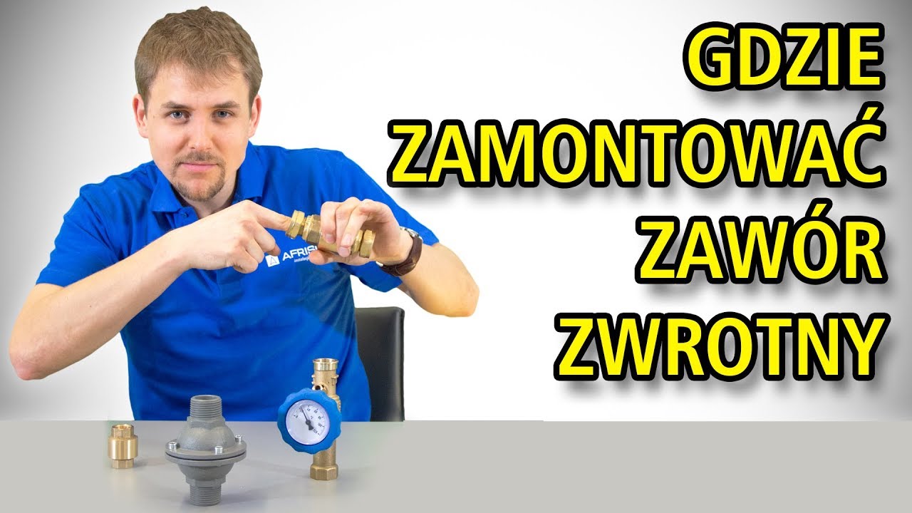 Gdzie zamontować zawór zwrotny na instalacji afrisopl