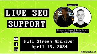 SEO Live Support - 4/15/24