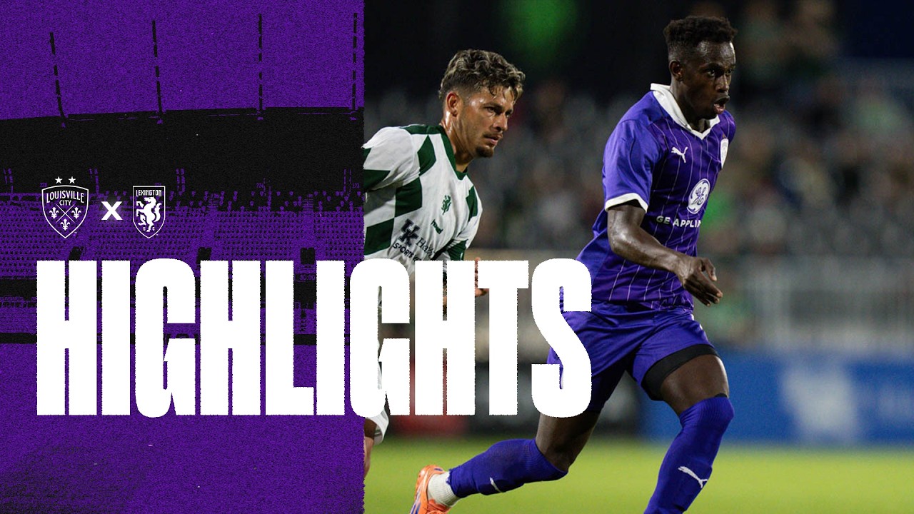 Lexington SC vs Louisville City Highlights