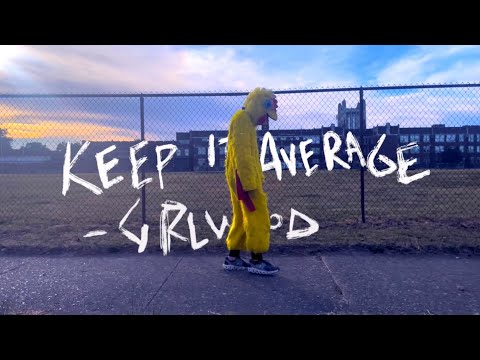 Keep It Average - GRLwood - Music Video