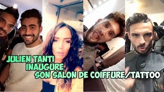 JULIEN TANTI inaugure son salon de coifure avec PAGA, MANON MARSAULT et MATHIEU
