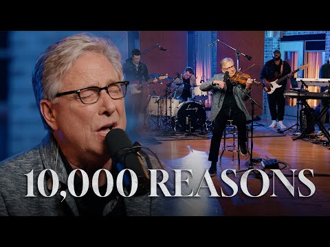 10,000 Reasons (Bless the Lord) - Don Moen Praise and Worship
