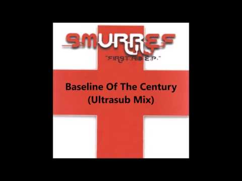 Smurref ‎– Baseline Of The Century (Ultrasub Mix)