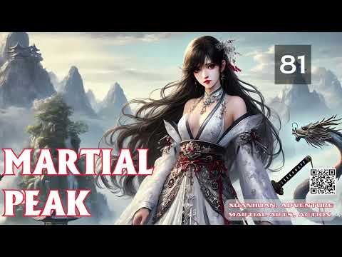 Martial Peak   Episode 81 Audio   Phoenix Knights