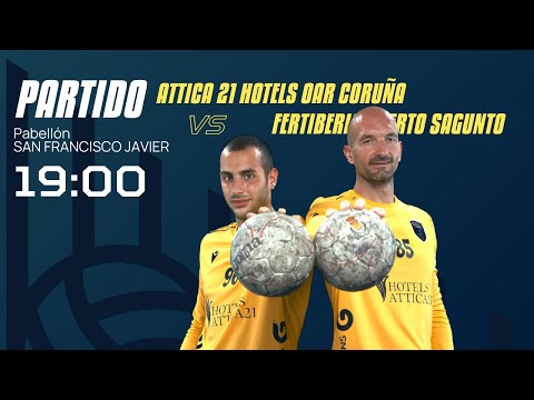 🔴 DIRECTO | 19:00 | ATTICA 21 HOTELS OAR CORUÑA  -  FERTIBERIA PUERTO SAGUNTO