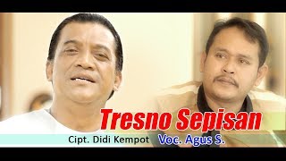 Download lagu Agus S - Tresno Sepisan | Dangdut ( Music Video) mp3 Download lagu Agus S - Tresno Sepisan | Dangdut ( Music Video) mp3